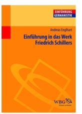 Einführung in das Werk Friedrich Schillers