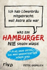 Was ein Hamburger nie sagen würde