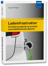 Ladeinfrastruktur für Elektromobilität im privaten und halböffentlichen Bereich