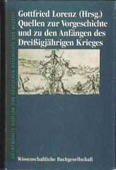 Quellen zur Vorgeschichte und zu den Anfängen des Dreißigjährigen Krieges