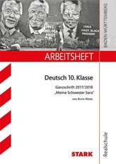 Arbeitsheft Realschule Baden-Württemberg, Deutsch 10. Klasse, Ganzschrift 2017/18 Ruth Weiss: Meine Schwester Sara