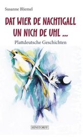 Dat wier de Nachtigall un nich de Uhl...