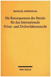 Die Konsequenzen des Brexits für das Internationale Privat- und Zivilverfahrensrecht