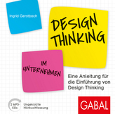 Design Thinking im Unternehmen, 1 Audio-CD, MP3 Format