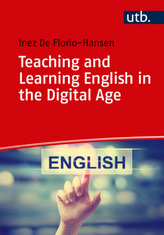 Teaching and Learning English in the Digital Age