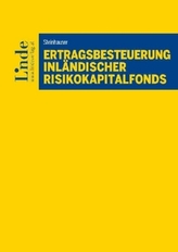 Ertragsbesteuerung inländischer Risikokapitalfonds (f. Österreich)