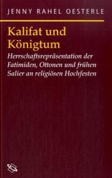 Kalifat und Königtum