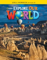  Explore Our World 6: Workbook with Audio CD