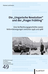 Die Ungarische Revolution und der Prager Frühling