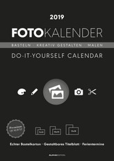 Foto-Kalender schwarz / Do it yourself calendar 2019