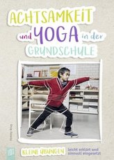 Achtsamkeit und Yoga in der Grundschule