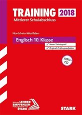 Training Mittlerer Schulabschluss 2018 - Nordrhein-Westfalen - Englisch 10. Klasse, mit MP3-CD