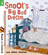  Read with Oxford: Stage 4: Snoot\'s Big Bad Dream and Other Stories