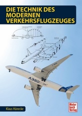 Die Technik des modernen Verkehrsflugzeuges