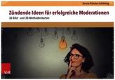 Zündende Ideen für erfolgreiche Moderationen