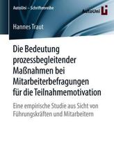 Die Bedeutung prozessbegleitender Maßnahmen bei Mitarbeiterbefragungen für die Teilnahmemotivation