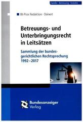Betreuungs- und Unterbringungsrecht in Leitsätzen