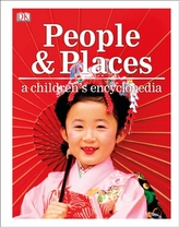 People and Places A Children\'s Encyclopedia