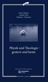 Physik und Theologie - gestern und heute