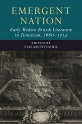  Emergent Nation: Early Modern British Literature in Transition, 1660-1714: Volume 3