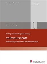 Prüfungsorientierte Aufgabensammlung Volkswirtschaft
