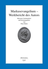 Markusevangelium - Werkbericht des Autors