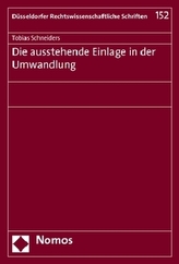 Die ausstehende Einlage in der Umwandlung