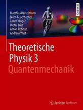 Theoretische Physik. Bd.3
