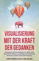 Visualisierung mit der Kraft der Gedanken