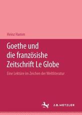 Goethe und die französische Zeitschrift 'Le Globe'