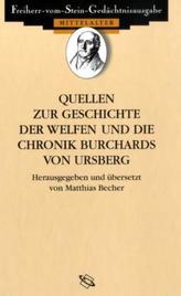 Quellen zur Geschichte der Welfen und die Chronik Burchards von Ursberg