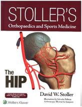 Stoller's Orthopaedics and Sports Medicine: The Hip Package