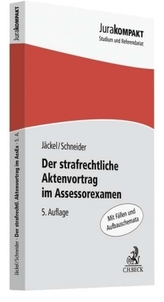 Der strafrechtliche Aktenvortrag im Assessorexamen