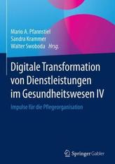 Digitale Transformation von Dienstleistungen im Gesundheitswesen IV. Tl.4