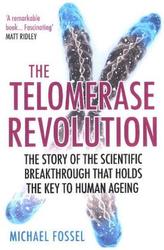The Telomerase Revolution