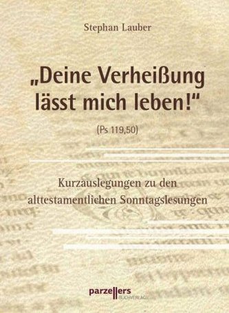 Deine Verheißung lässt mich leben! Deine Verheißung lässt mich leben!