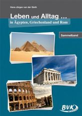 Leben und Alltag in Ägypten, Griechenland und Rom