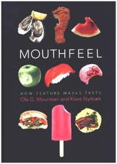 Mouthfeel - How Texture Makes Taste