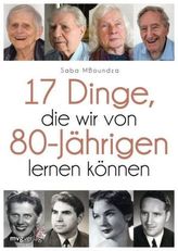 17 Dinge, die wir von 80-Jährigen lernen können