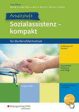 Sozialassistenz kompakt für die Berufsfachschule, Ausgabe Nordrhein-Westfalen - Arbeitsbuch