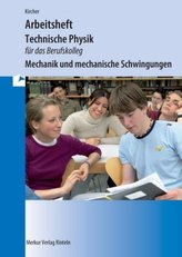 Technische Physik für das Berufskolleg - Arbeitsheft