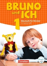 Bruno und ich - Deutsch für Kinder, Arbeitsheft. Bd.1