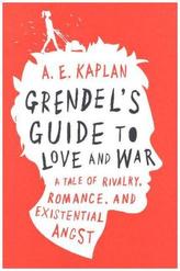 Grendel's Guide to Love and War