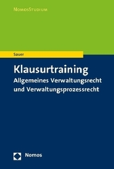 Klausurtraining Allgemeines Verwaltungsrecht und Verwaltungsprozessrecht