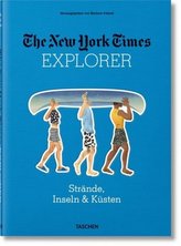 The New York Times Explorer. Strände, Inseln & Küsten