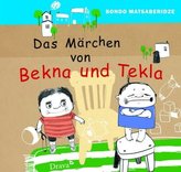 Die Märchen von Bekna und Tekla