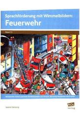 Sprachförderung mit Wimmelbildern: Feuerwehr