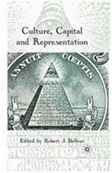  Culture, Capital and Representation