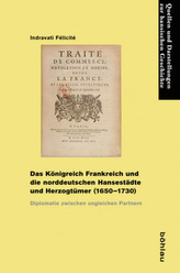 Das Königreich Frankreich und die norddeutschen Hansestädte und Herzogtümer (1650-1730)