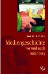 Mediengeschichte vor und nach Gutenberg